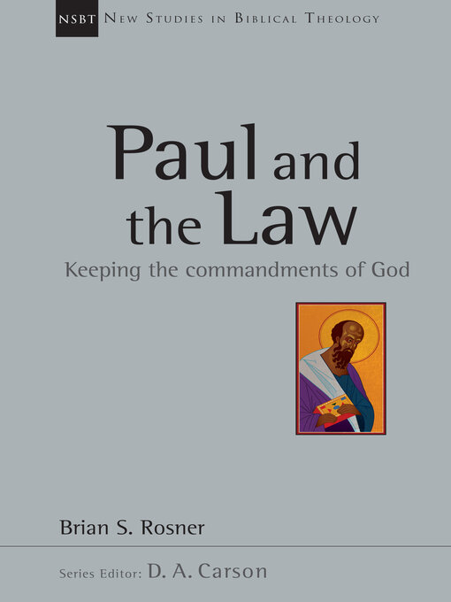 Title details for Paul and the Law: Keeping the Commandments of God by Brian S. Rosner - Available